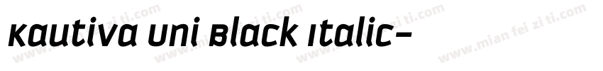Kautiva Uni Black Italic字体转换